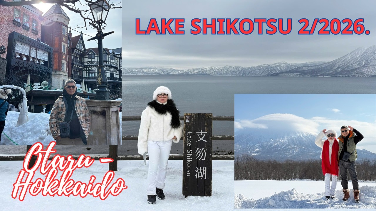 DU LỊCH HOKKAIDO - LAKE SHIKOTSU -OTARU  2/2026