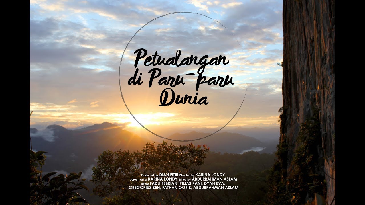 Petualangan di Paru-Paru Dunia (Adventure at the World's Lungs)