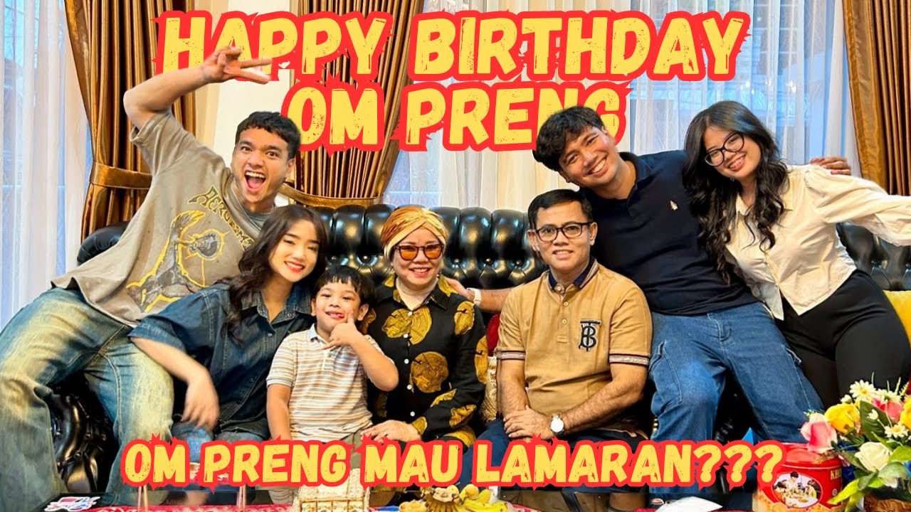 VLOG SURPRISE DAFRANS DAN KUMPUL KELUARGA!!! HBD OM PRENG!!!