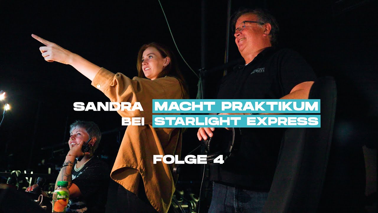 Sandra macht Praktikum bei Starlight Express – Folge 4: Technik, Warm-Up & Sandras Fazit! 🎭🚀