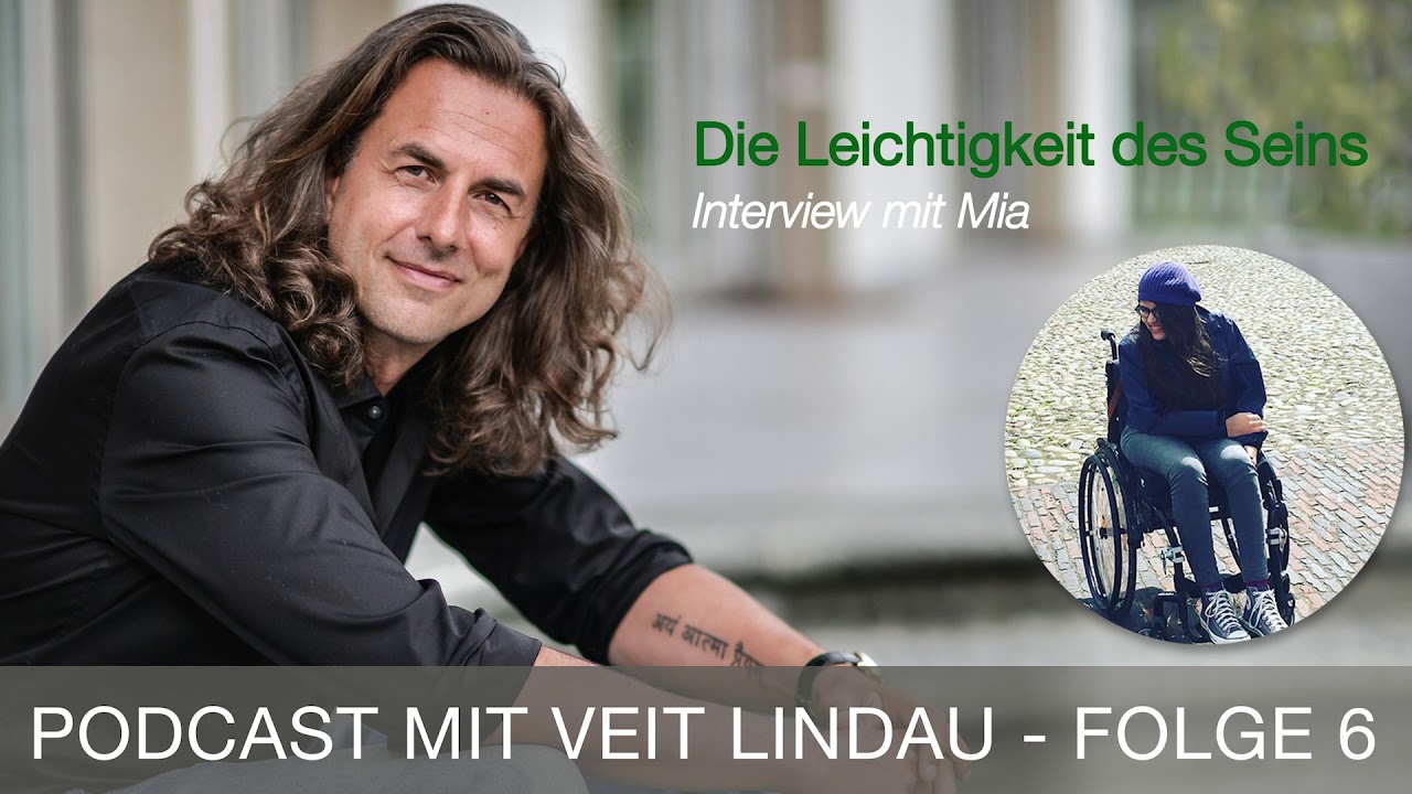 Die Leichtigkeit des Seins - Interview mit Mia - Folge 6