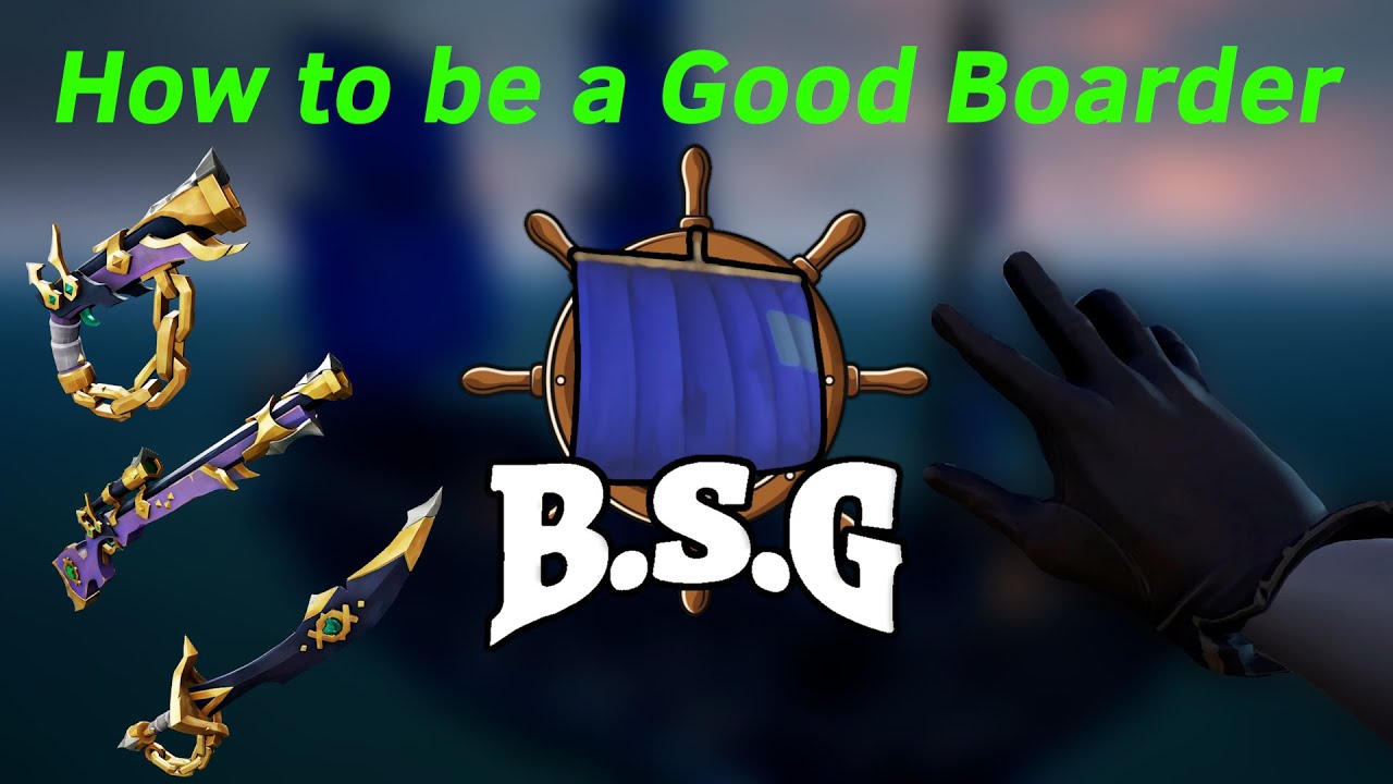 How to be a Good Boarder in Sea of Thieves