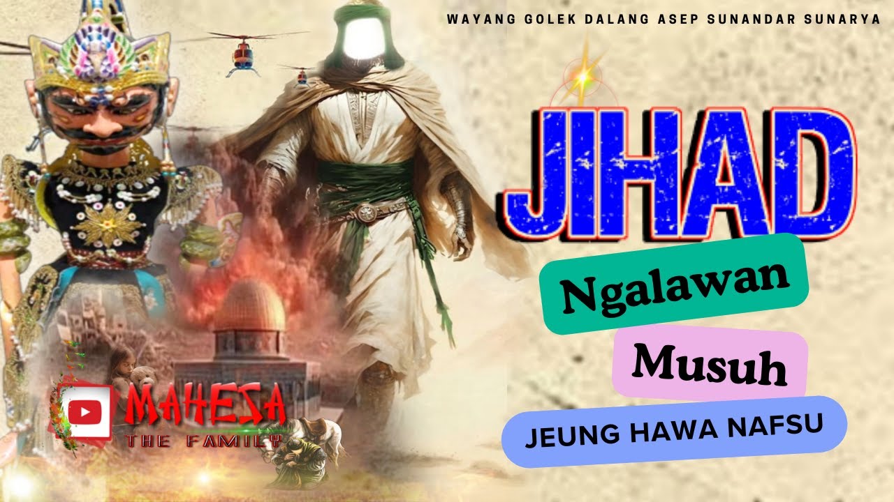 Ngaji RASA Sajeroning Ngaji Diri || Jihad Ngalawan Musuh Jeung Hawa Nafsu ~ WAYANG GOLEK