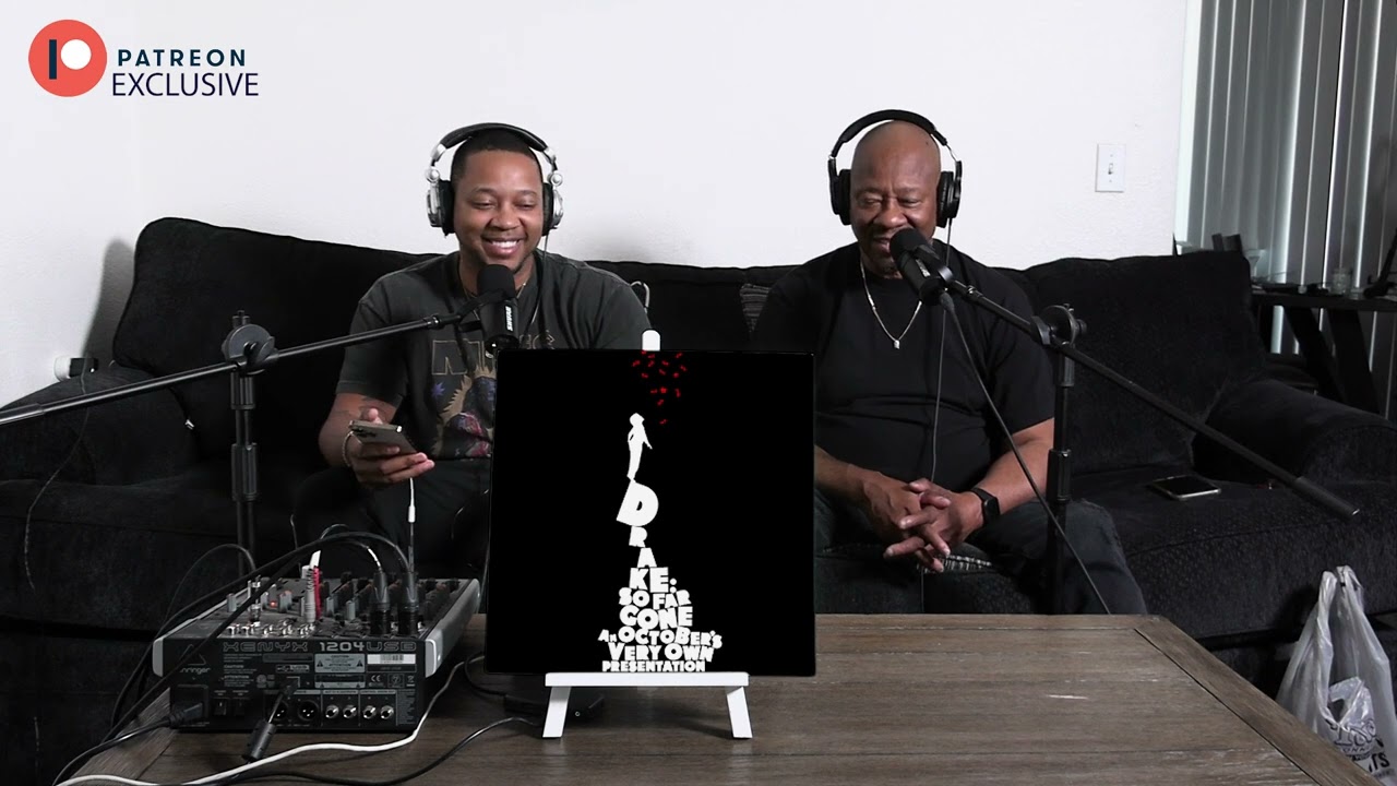 Dad Reacts to Drake - So Far Gone (Patreon Exclusive)
