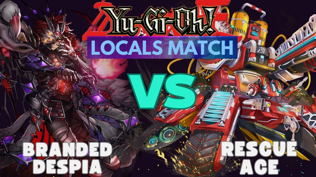 Yu-Gi-Oh! Branded Despia против Rescue-ACE (Матч местных команд)