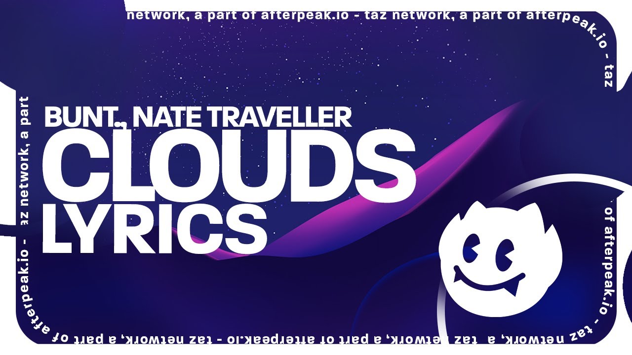 BUNT. - Clouds (Lyrics) ft. Nate Traveller