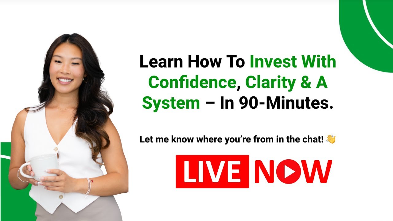 Join me LIVE for 90-minute to learn how to invest with confidence, clarity & system!