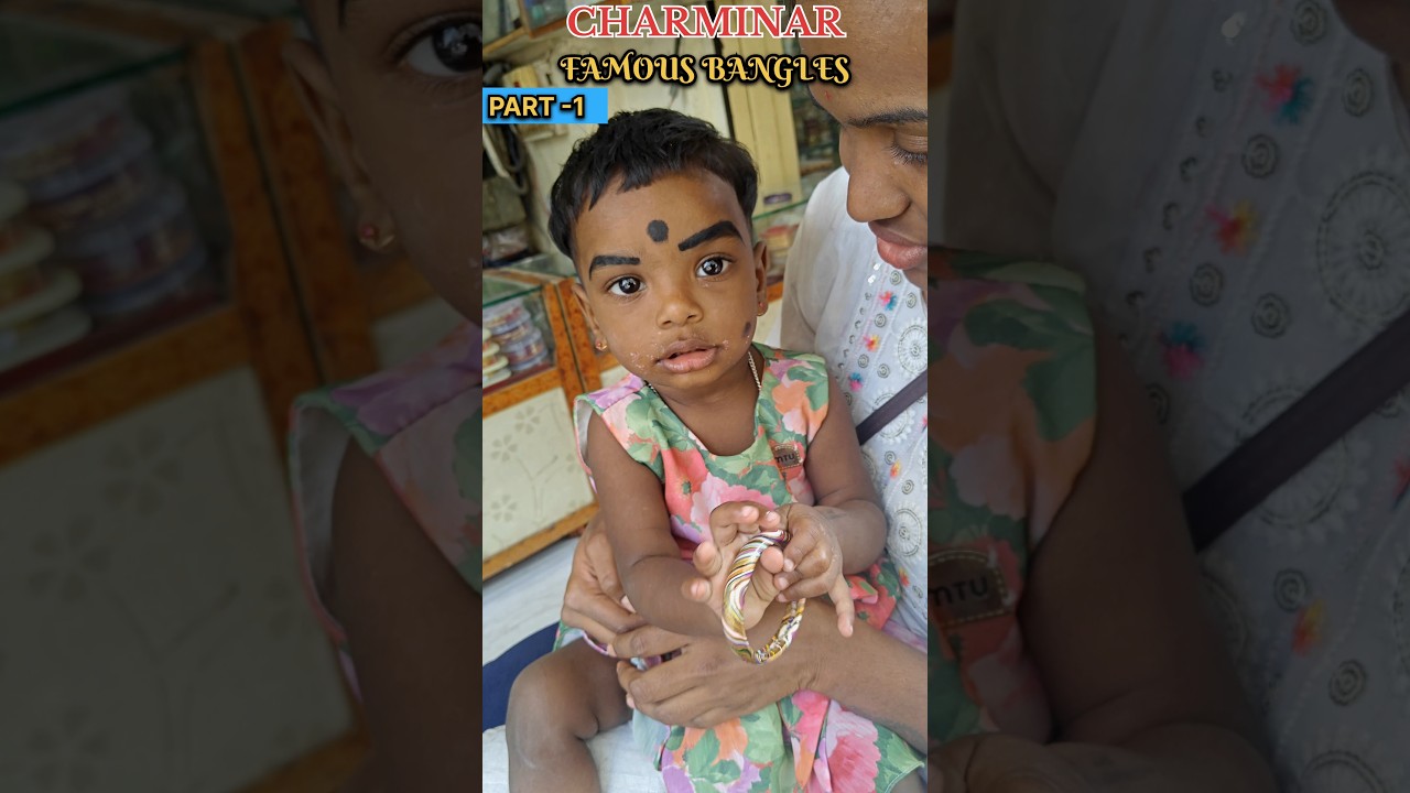 CHARMINAR BANGLES PART 1 