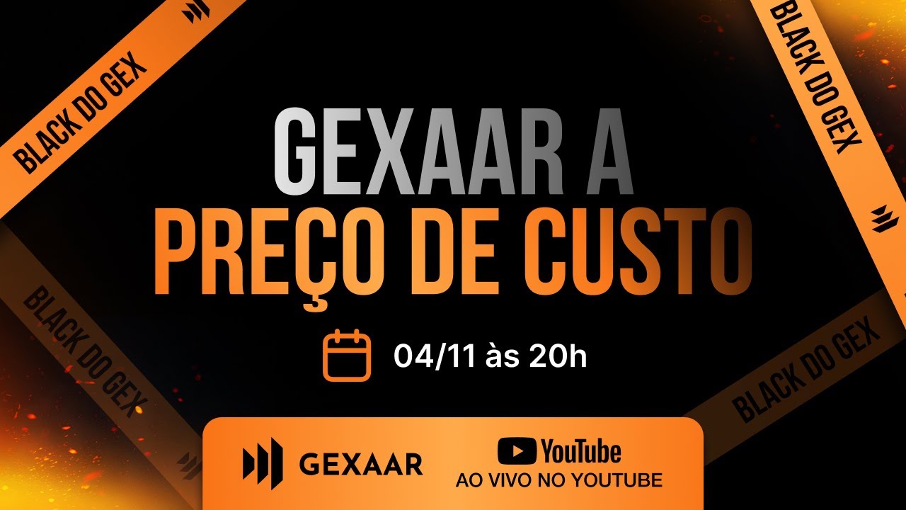 BLACK DO GEX -- GEXAAR A PREÇO DE CUSTO