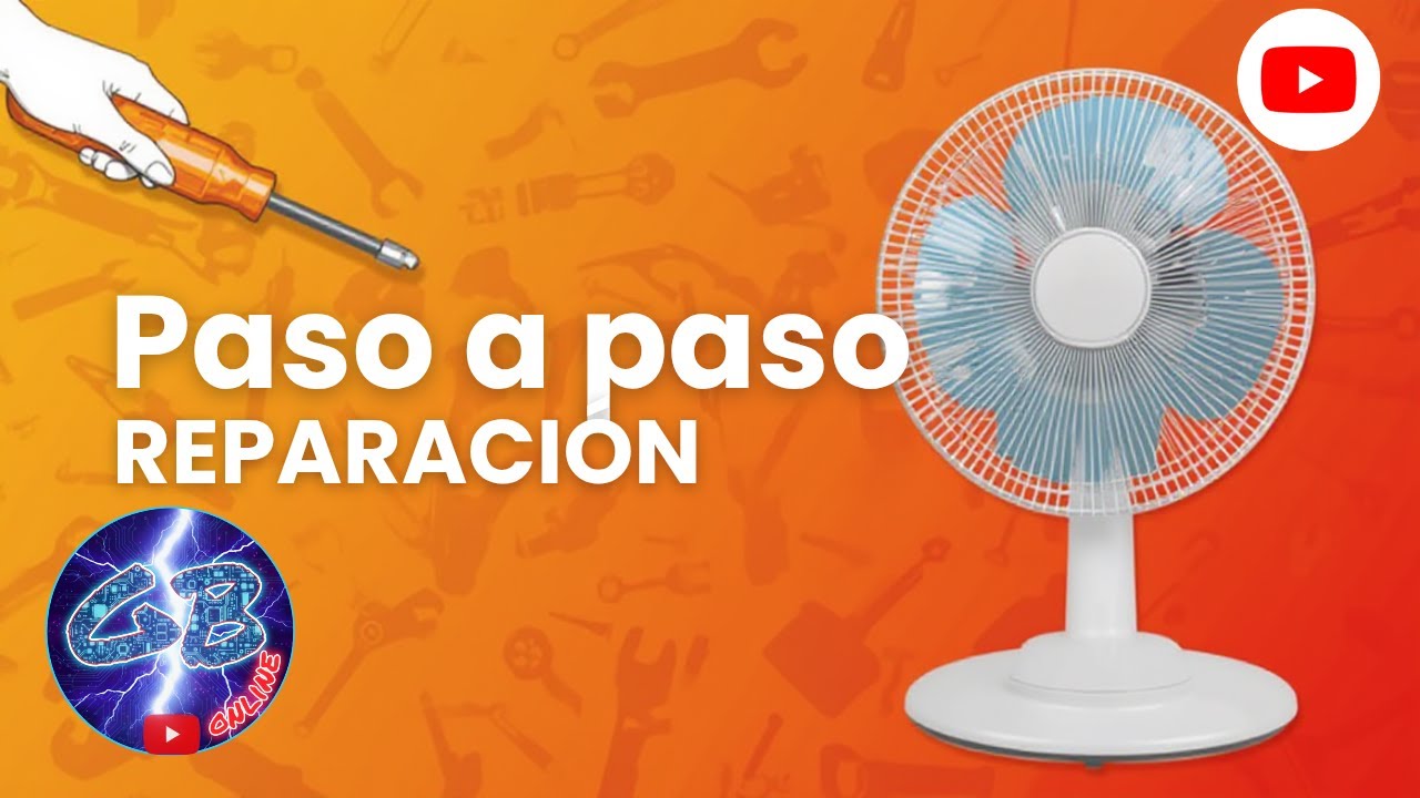 Reparaci&oacute;n VENTILADOR paso a paso #gbonline