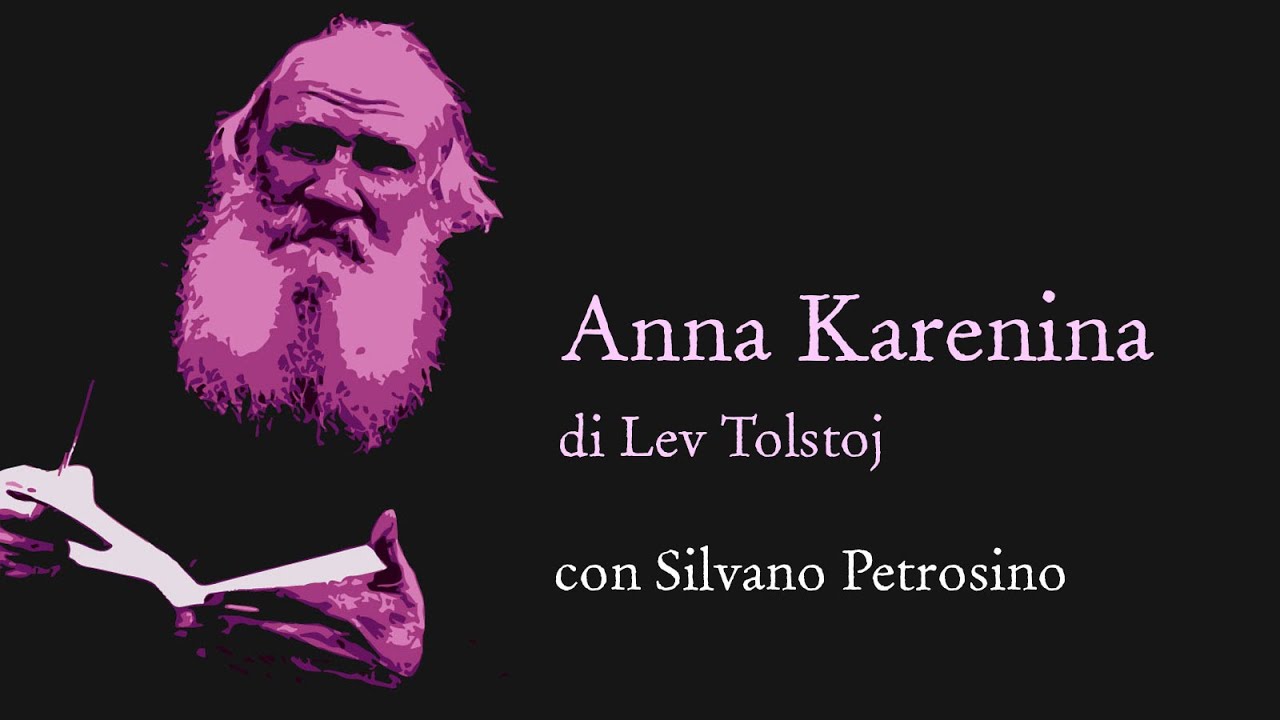 I giusti continuano a leggere Anna Karenina con Silvano Petrosino