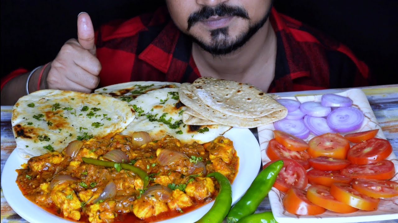 EATING PANEER BUTTER MASALA, BUTTER NAAN, CHAPATI, GREEN CHILLI, SALAD MUKBANG VIDEO