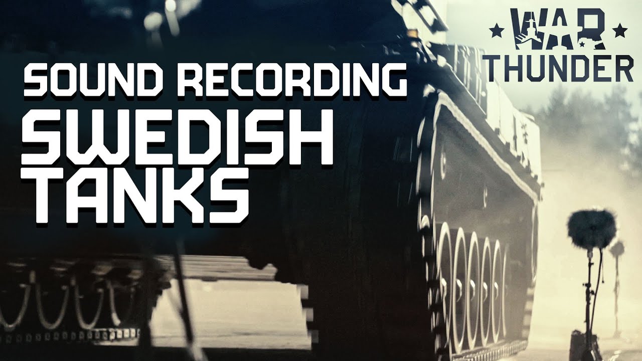 Sound Recording Swedish Tanks / War Thunder