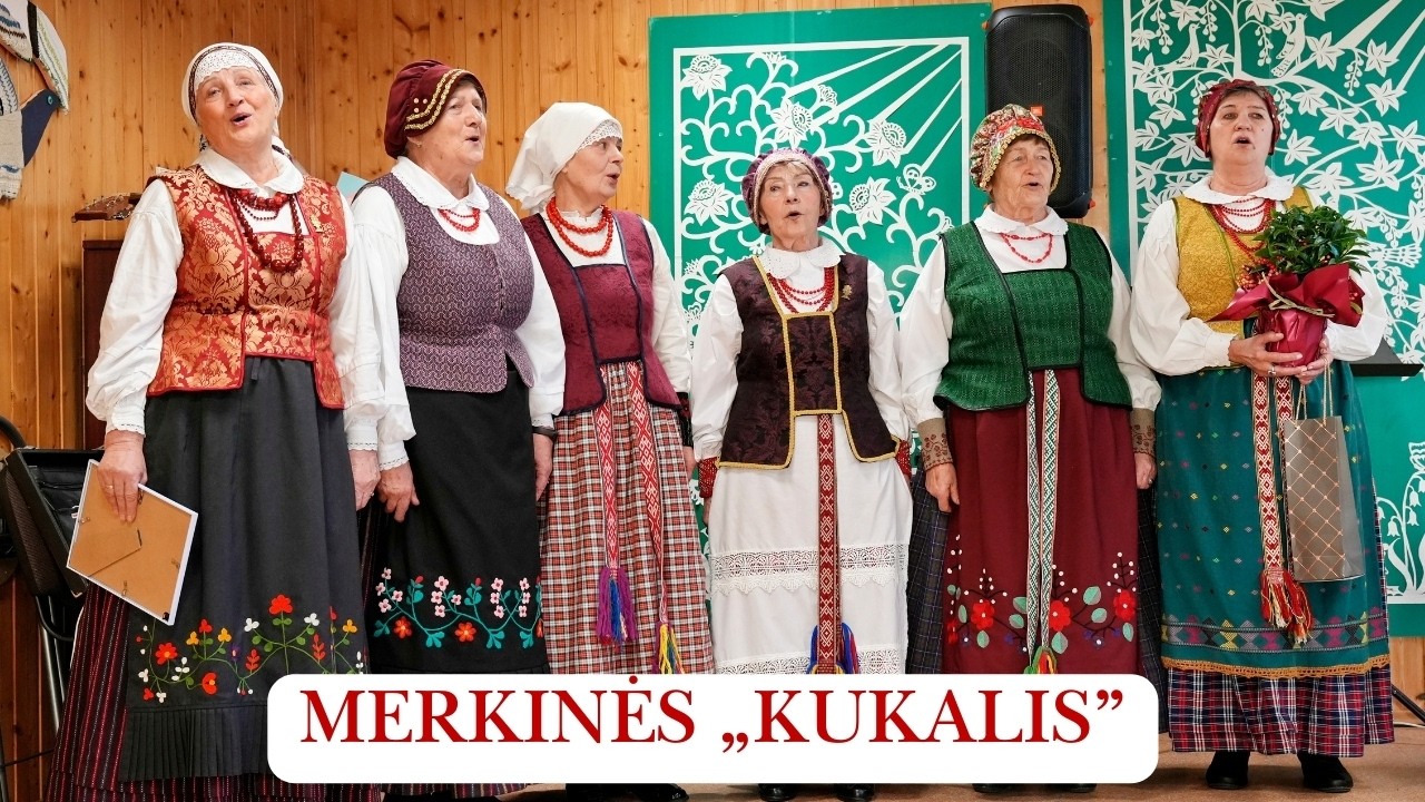 Merkinės kultūros centro etnografinis ansamblis „Kukalis