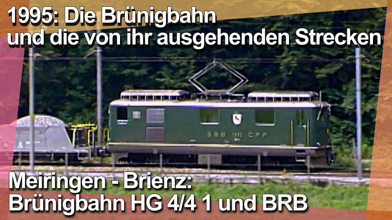 Kap 6: Die HG 4/4 1 zw Meiringen + Brienz