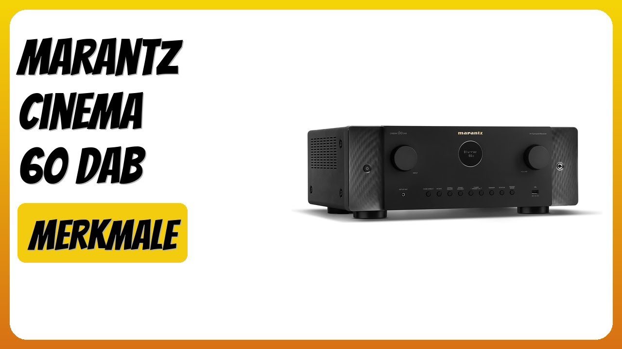 BEWERTUNG (2025): Marantz Cinema 60 DAB. WESENTLICHE Einzelheiten