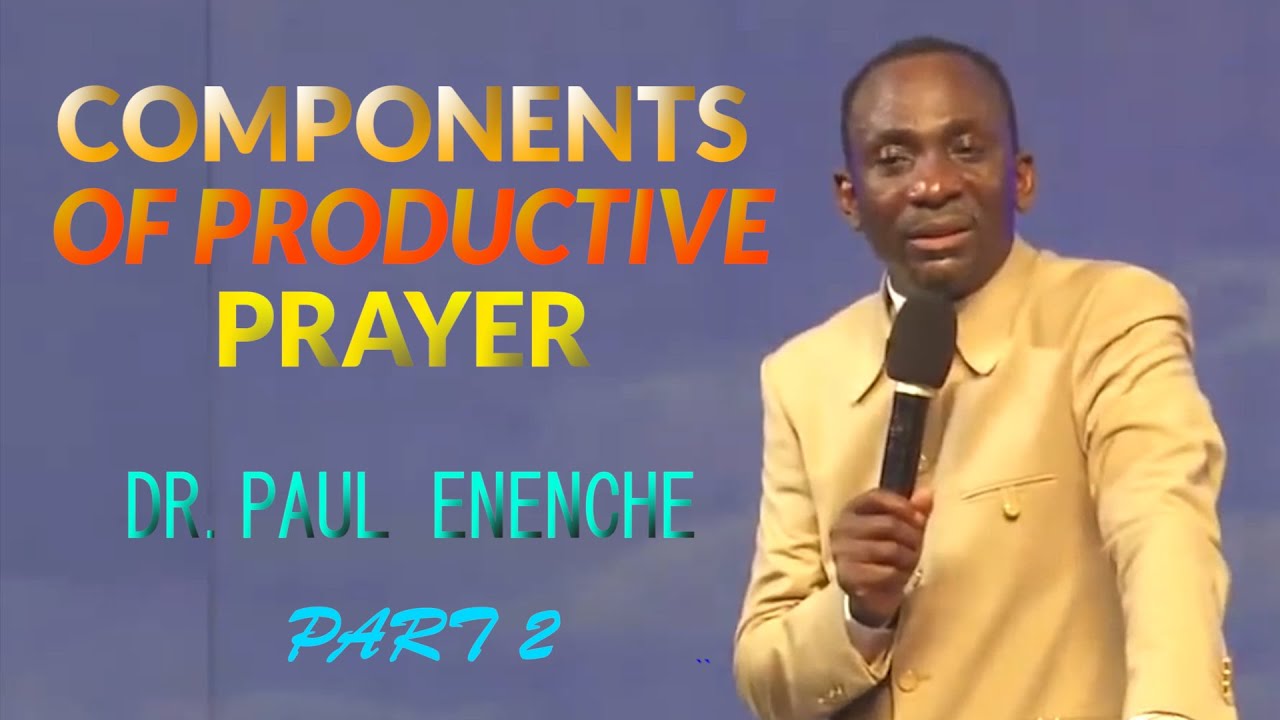 COMPONENTS OF PRODUCTIVE PRAYER 2