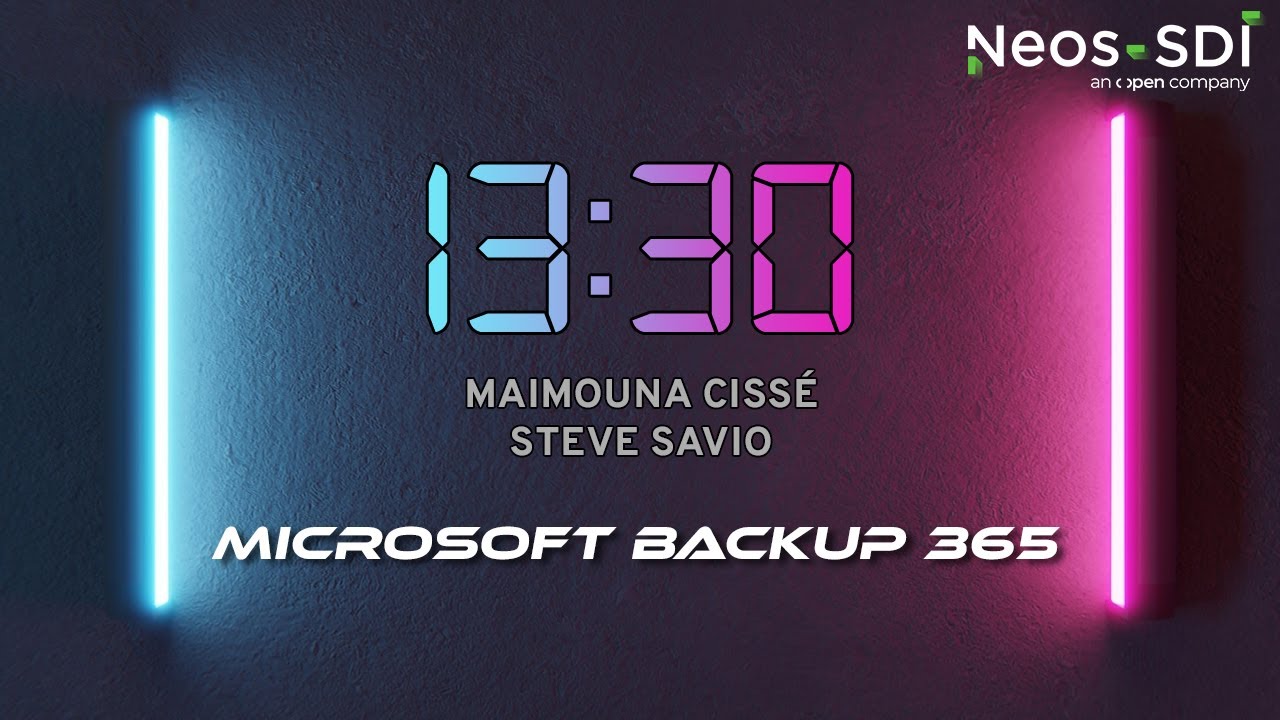 13:30 - Microsoft Backup 365, avec Maimouna Cissé