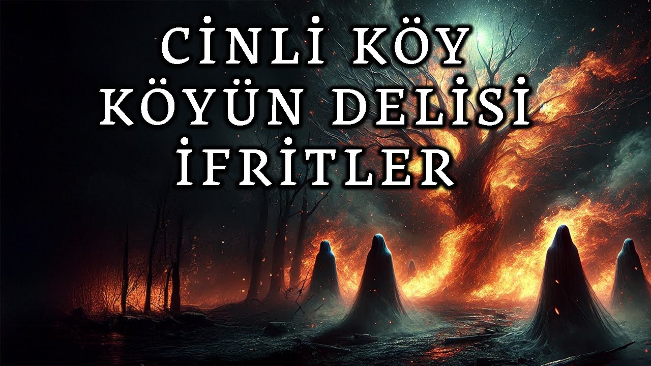 Köyün Delisi Altay'a Cinli Köyde İfritlerin Musallat Olma Vakası | Korku Hikayeleri | Cinli Köy