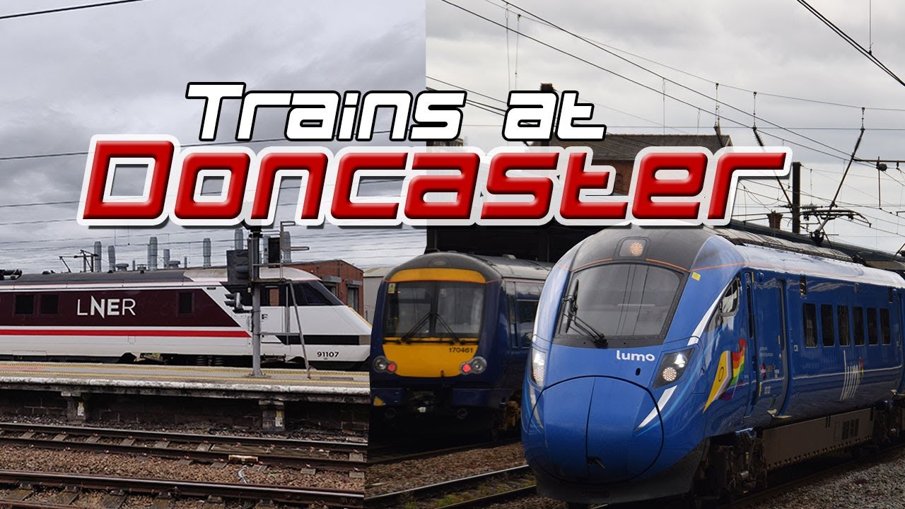 Trainspotting Doncaster: Class 66s, LNER Azumas, 225's and more!
