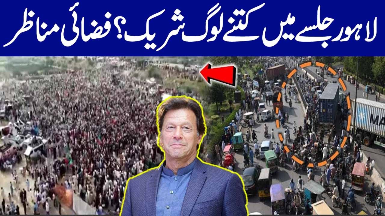 How many people participated in the PTI Lahore Jalsa ?Aerial views, drone camera footage