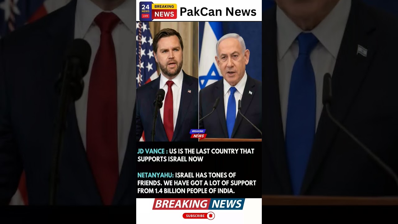 JD Vance and Netanyahu Clash Over Israel&rsquo;s International Support | PakCan News