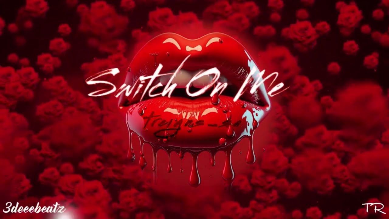 🔥🎤 Treigns_sa-Switch On Me(Lyric Video)🌟(Prod By 3deeebeatz)🔥
