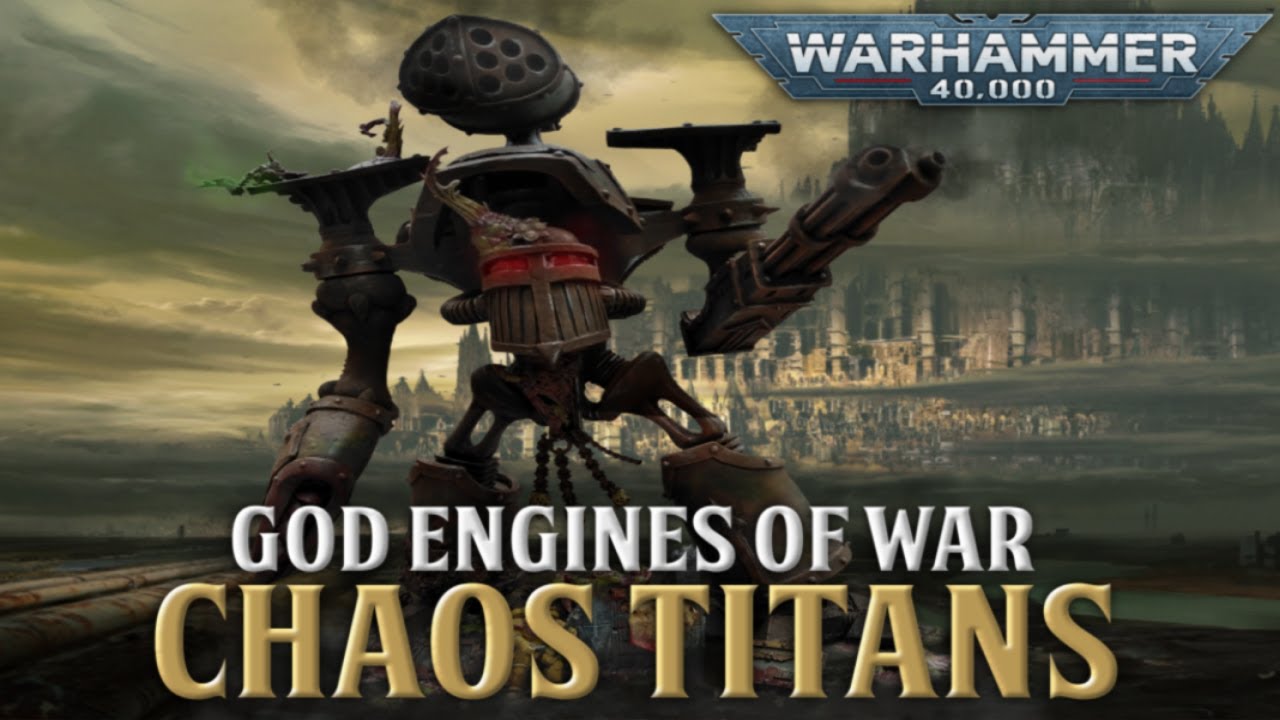WARHAMMER 40K LORE - CHAOS TITANS