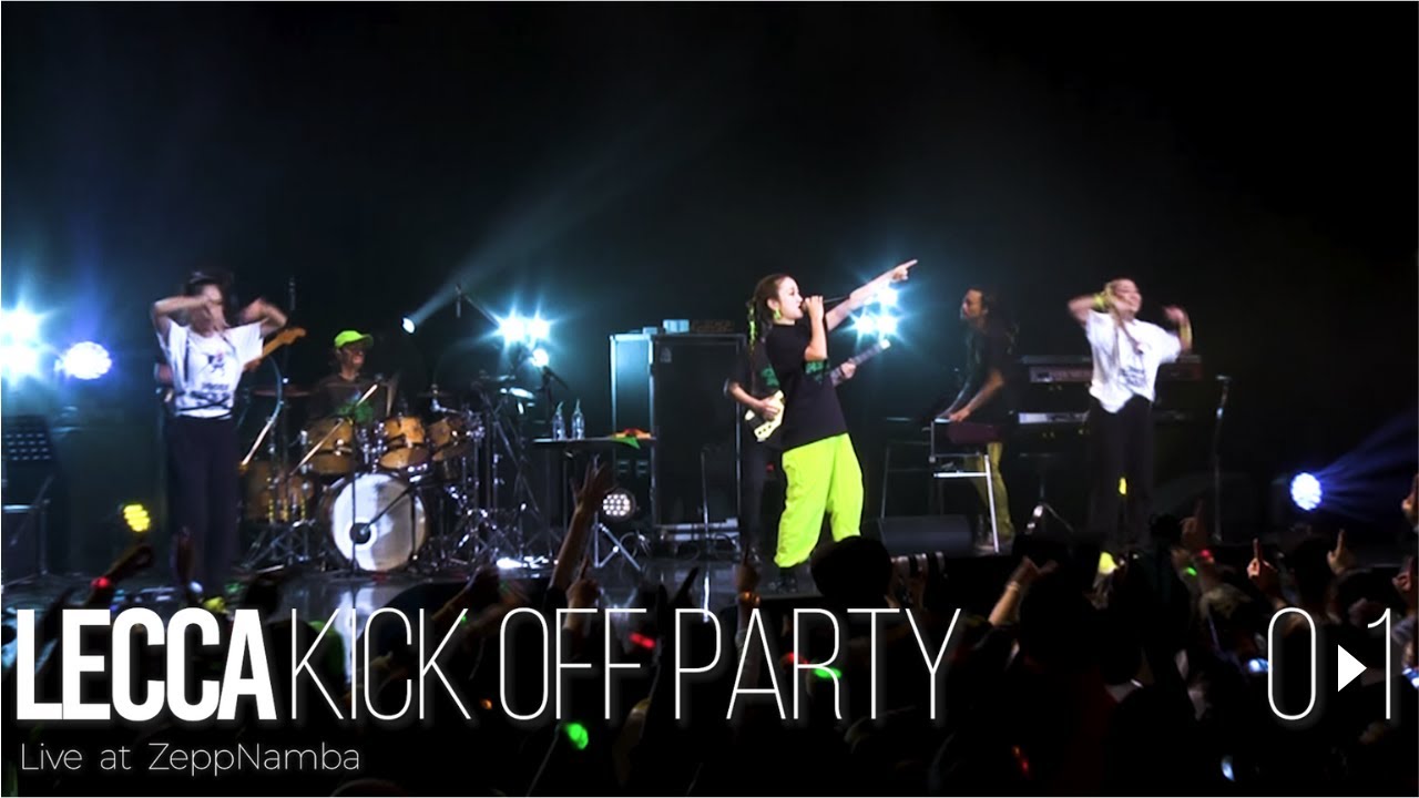 lecca 「0&rarr;1」(lecca KICK OFF PARTY Live at ZeppNamba)