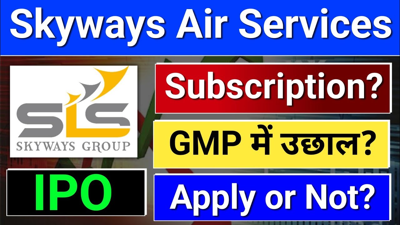 Skyways Air ipo, Skyways Air ipo gmp? ipo news latest, Skyways Air Services ipo
