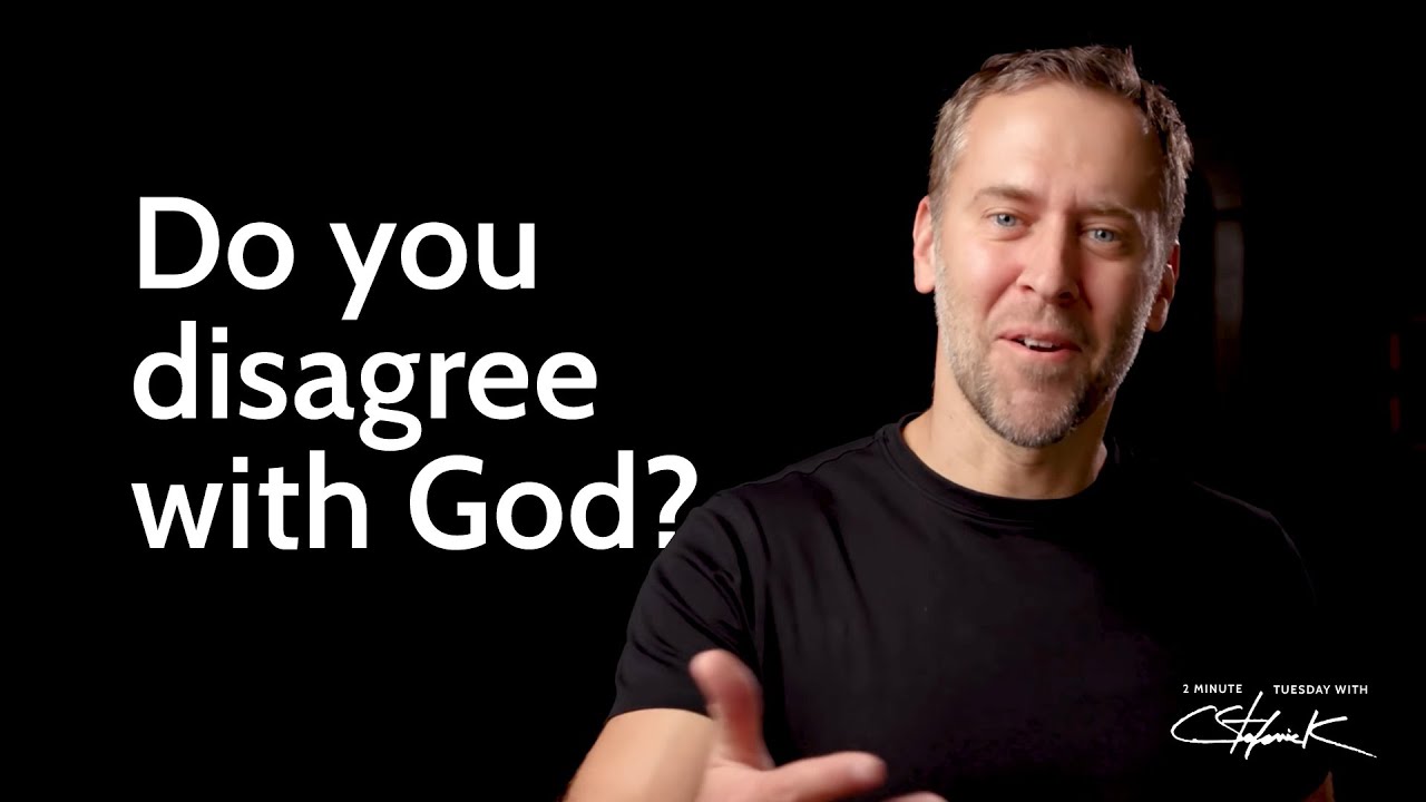 Do you disagree with God? || Two Minute Tuesday