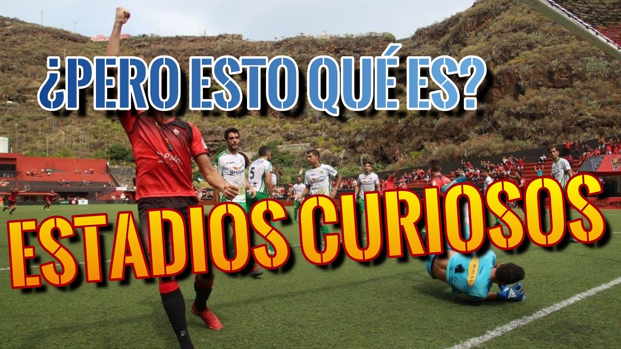 ¡LOS ESTADIOS MÁS EXTRAÑOS DE ESPAÑA!
