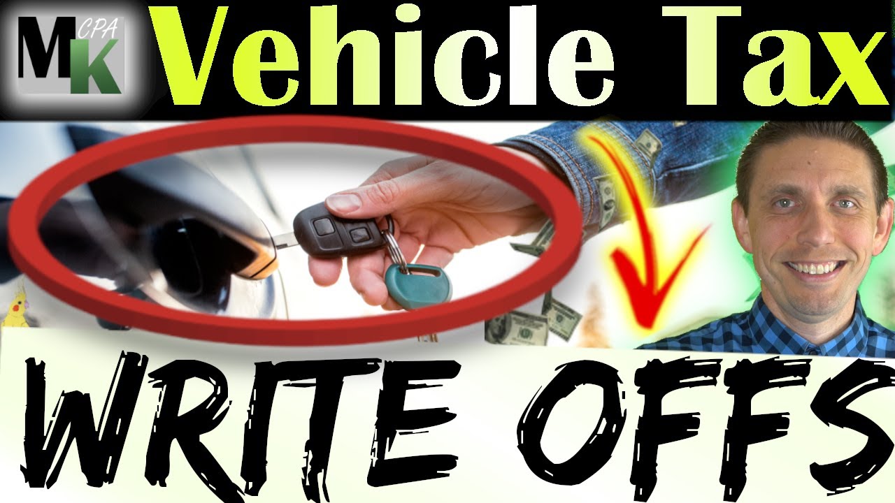 How to Write Off Your Car Expenses (Vehicle Tax Write Offs)