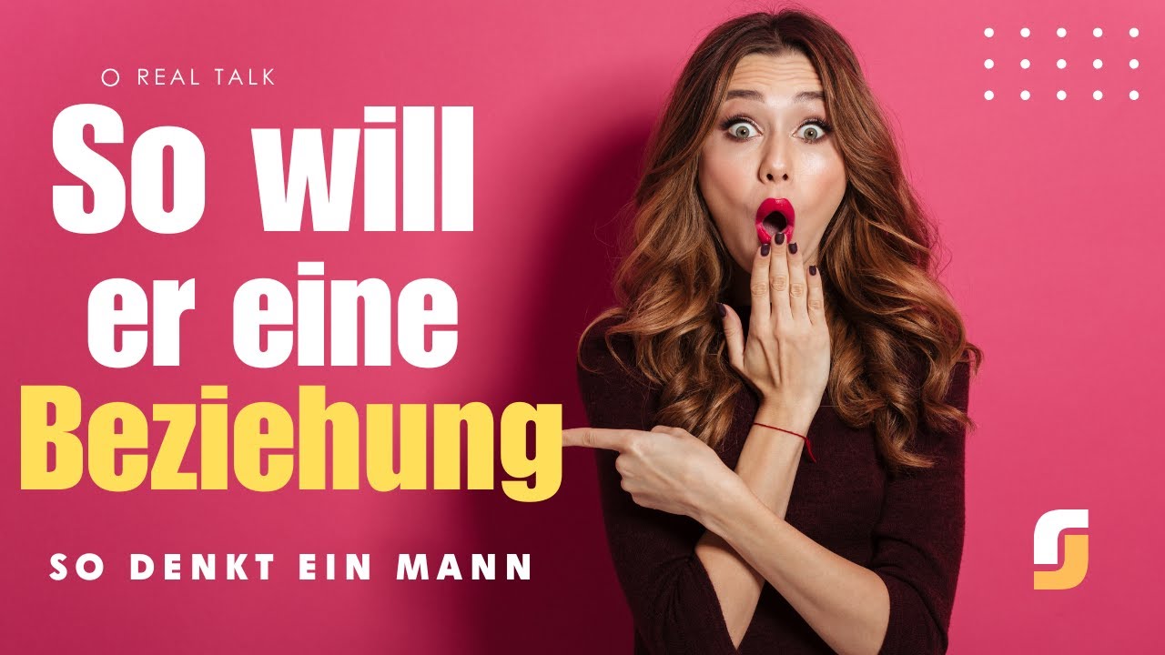 So will er eine Beziehung: Dieses Geheimnis ändert alles!