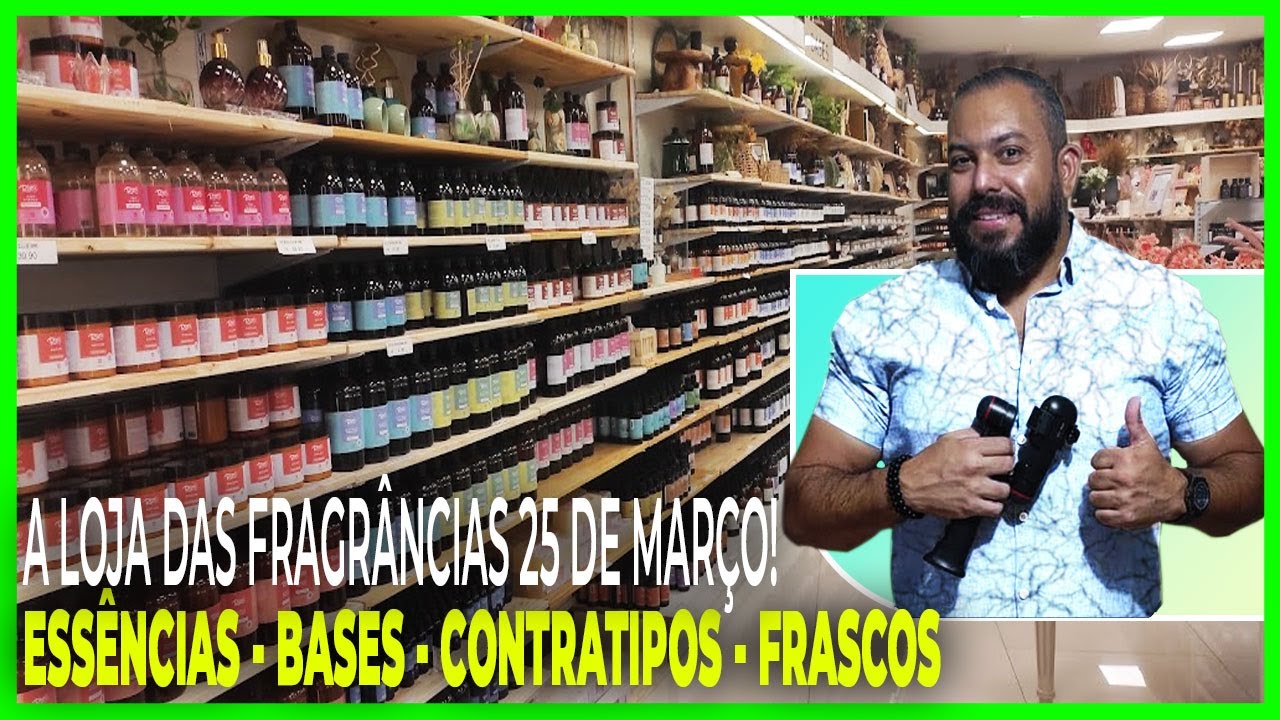 A LOJA DAS FRAGRÂNCIAS 25 DE MARÇO! ESSÊNCIAS - VELAS  - CONTRATIPOS -FRASCOS - RIZZO MEGA STORE