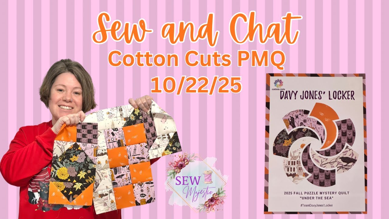 No longer live! Sew and Chat 10/22/25 Under the Sea PMQ Month 3