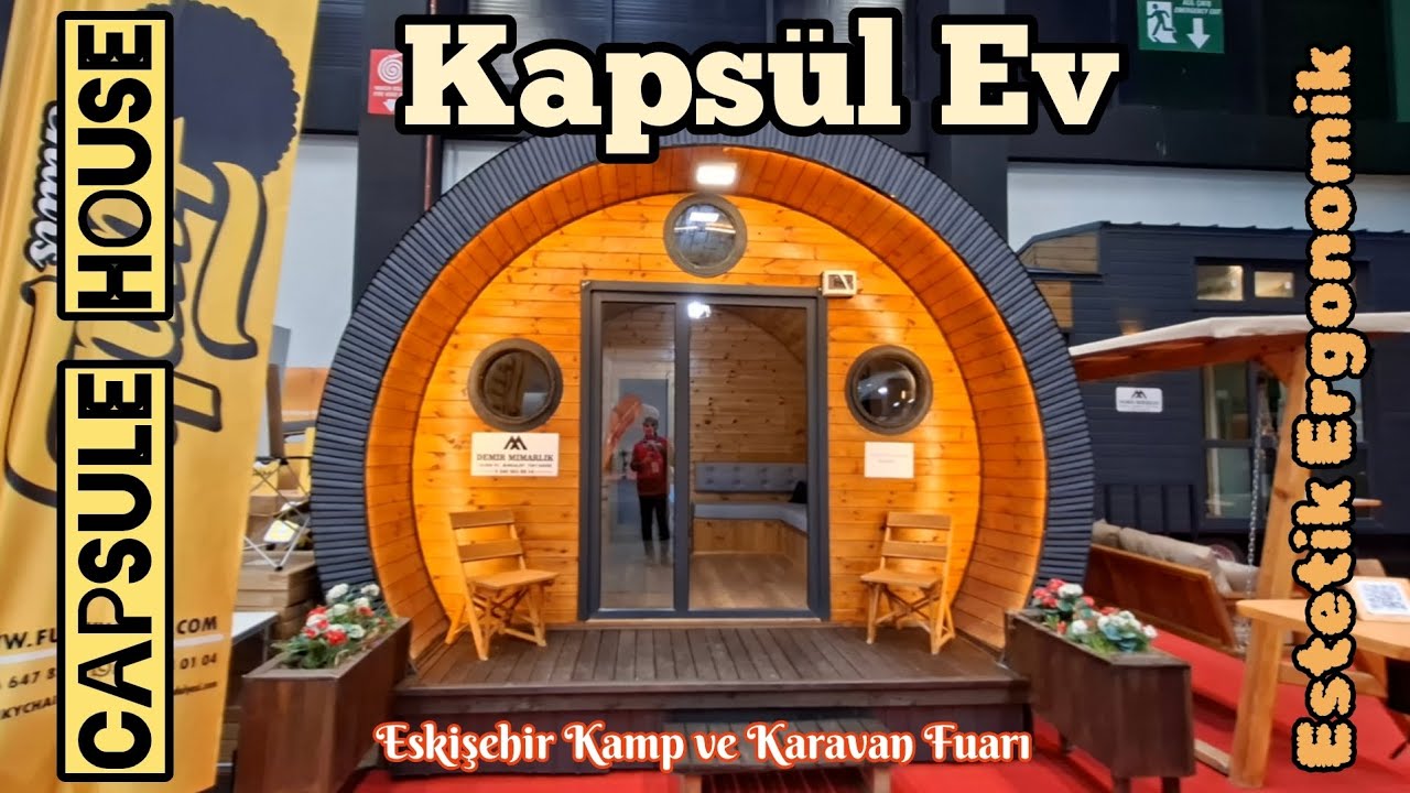 Kapsül Ev  Eskişehir Kamp ve Karavan Fuarı 