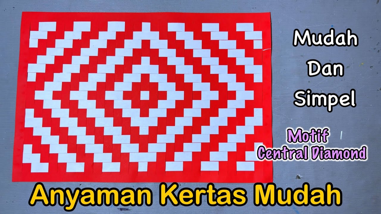 Anyaman Kertas Mudah Motif Central Diamond 