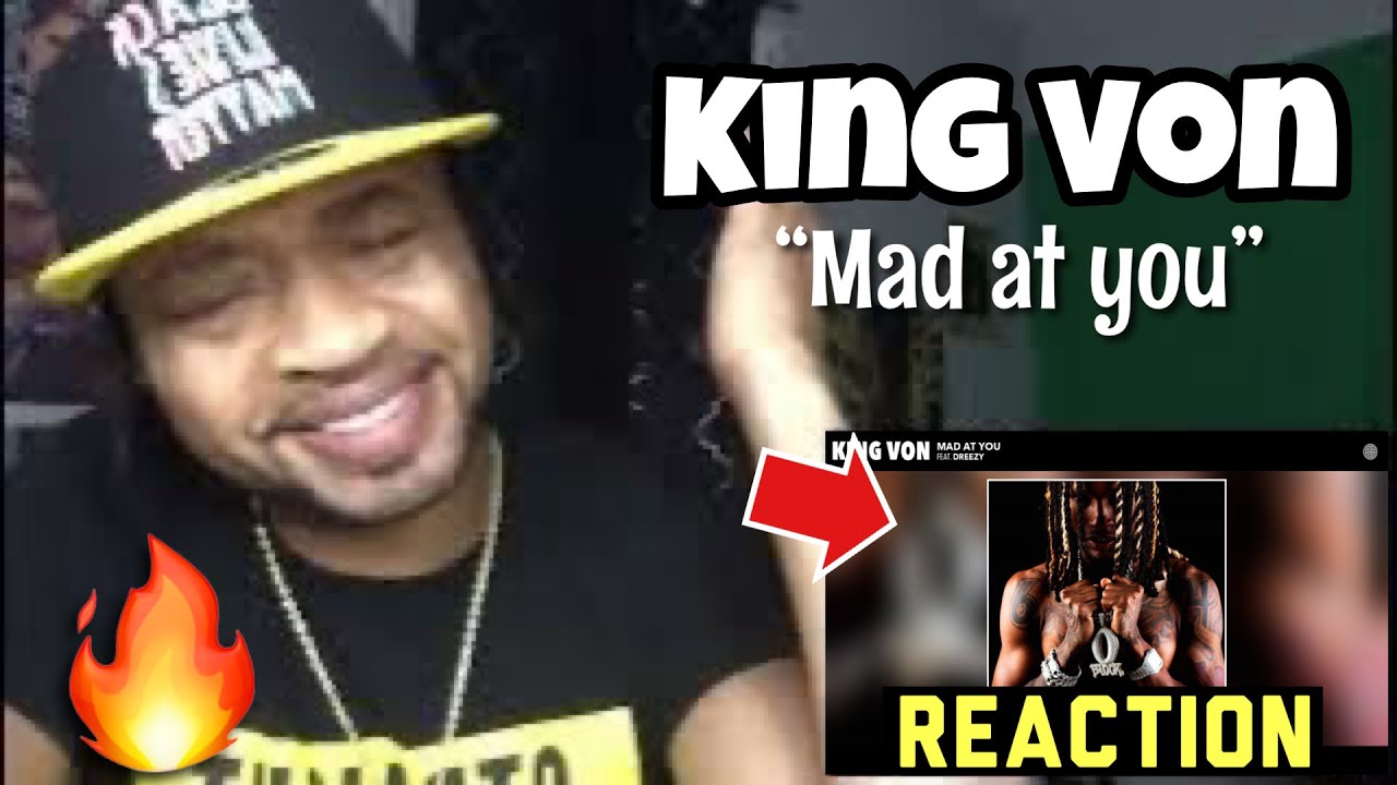 FINALLY UNBLOCKED!!! King Von - Mad At You (feat. Dreezy) #Reaction
