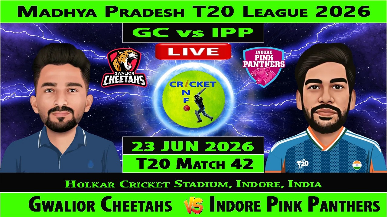 Gwalior Cheetahs vs Indore Pink Panthers | GC vs IPP | 42nd T20 of Madhya Pradesh T20 League 2026