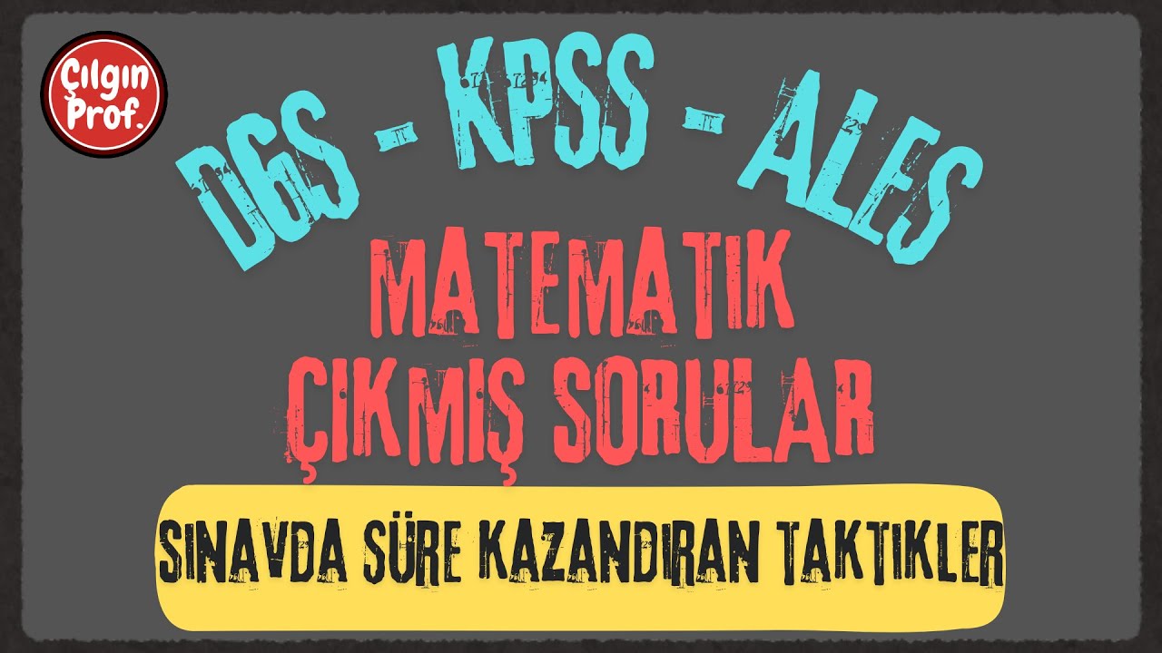 Matematik Çıkmış Sorular Pratik Çözüm.! - Sınavda Zaman Kazandıran Taktikler.!