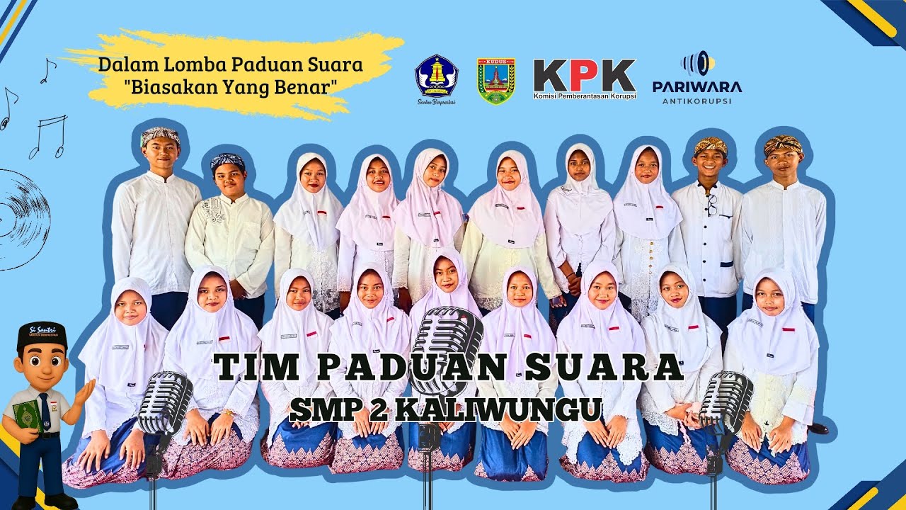Tim Paduan Suara | SMP 2 Kaliwungu | Lomba Paduan Suara - Biasakan Yang Benar 