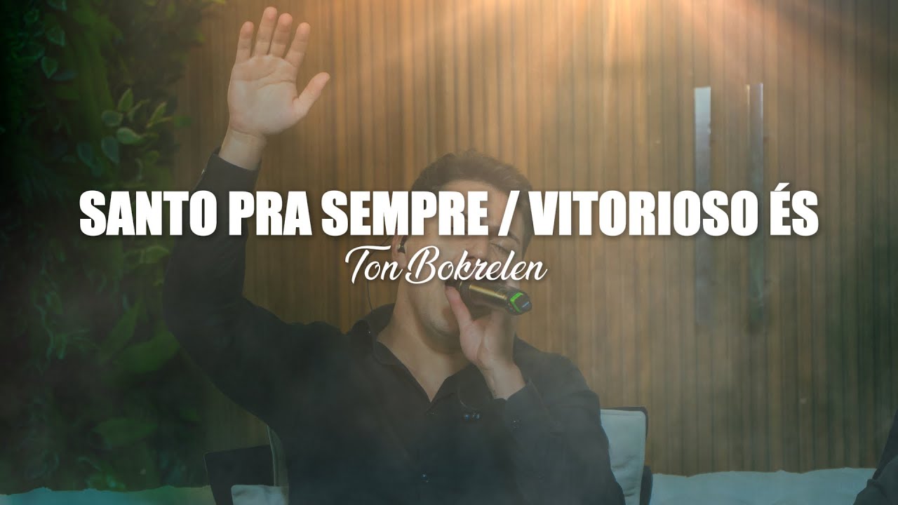 Santo Pra Sempre/Vitorioso &Eacute;s - Ton Bokrelen
