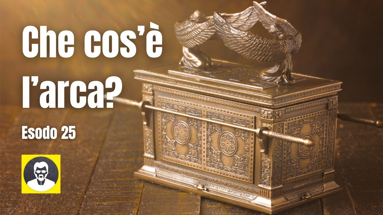 L'Arca dell'Alleanza e il suo significato (Esodo 25)