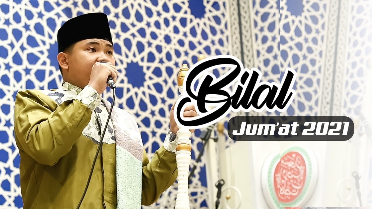 Merdunya Bilal Jum'at 2021 Sampai Adzan Ke 2 || Menggetarkan Hati Jamaah