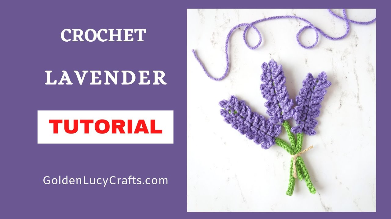 How to Crochet Lavender