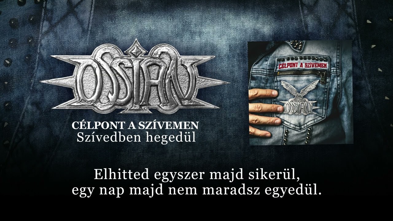 Ossian - Sz&iacute;vedben heged&uuml;l (hivatalos sz&ouml;veges video / official lyric video)