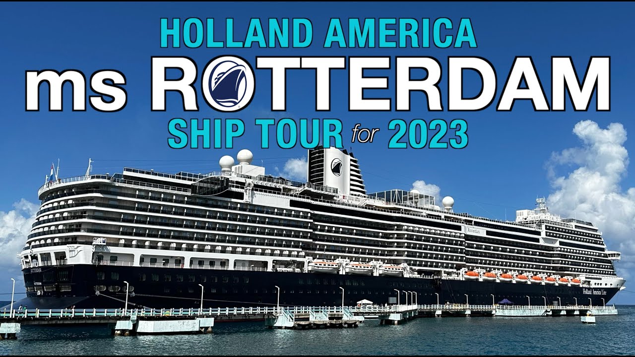 Holland America ms Rotterdam Ship Tour for 2023