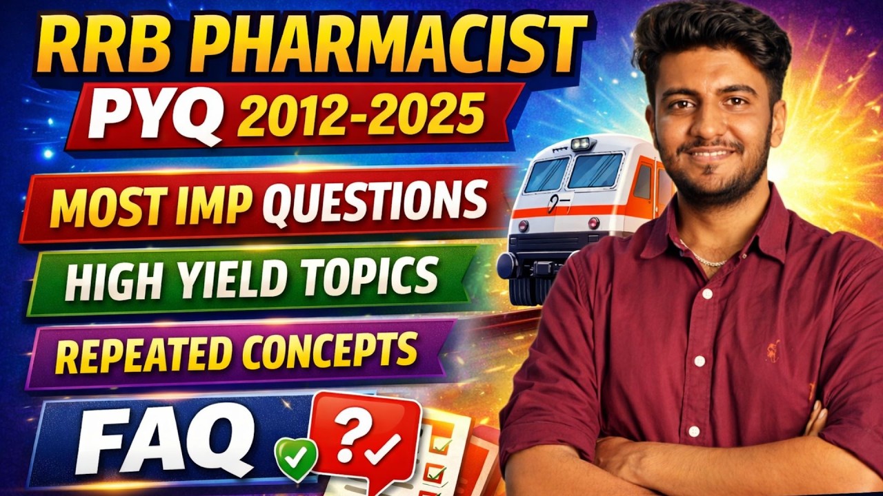 RRB PHARMACIST PYQ 2012-2025 | MOST IMP QUESTIONS | HIGH YIELD TOPICS | REPEATED CONCEPTS | FAQ #RRB