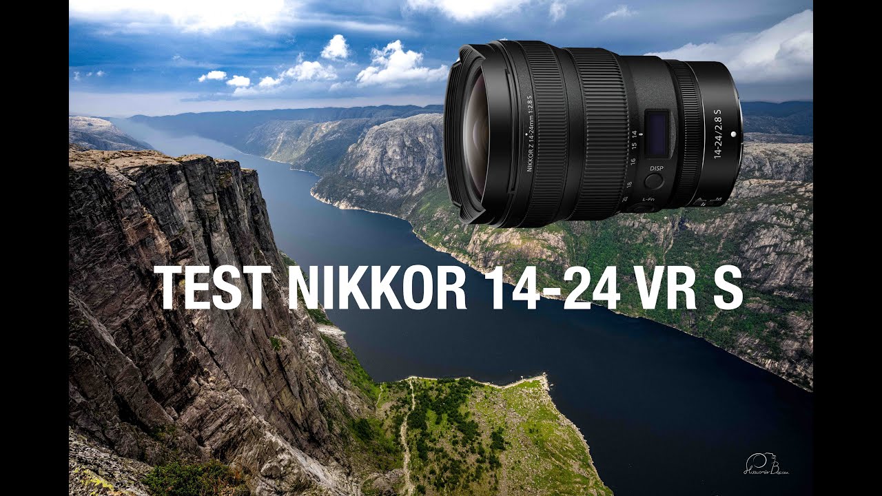 Test Nikkor 14-24 VR S